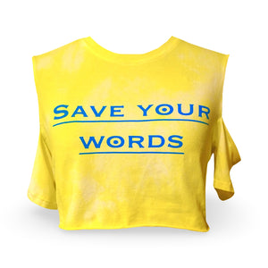 “Save your words” cropped T